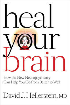 Heal Your Brain - David J. Hellerstein