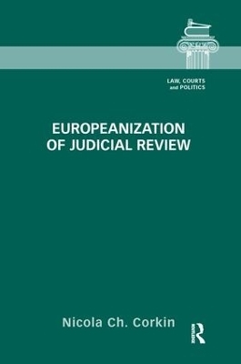 Europeanization of Judicial Review - Nicola Ch. Corkin