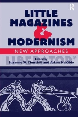 Little Magazines & Modernism - Adam McKible