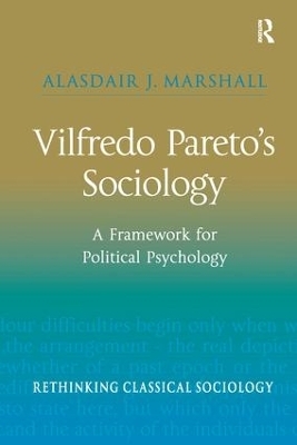 Vilfredo Pareto’s Sociology - Alasdair J. Marshall