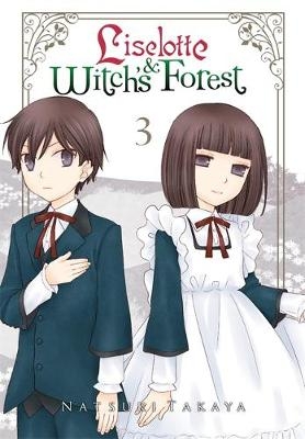 Liselotte & Witch's Forest, Vol. 3 - Natsuki Takaya