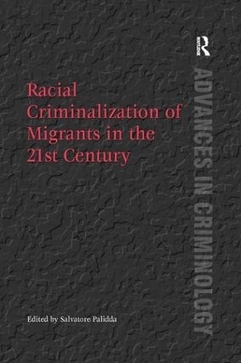Racial Criminalization of Migrants in the 21st Century - 