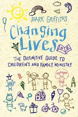 Changing Lives - Mark Griffiths
