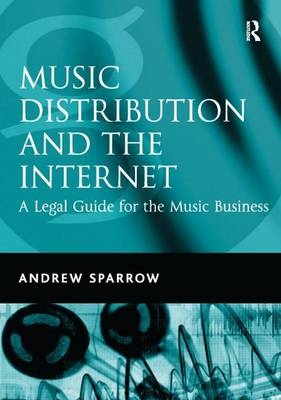 Music Distribution and the Internet - Andrew Sparrow