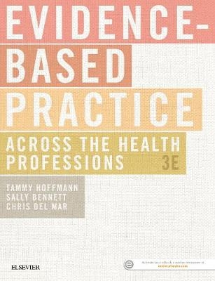 Evidence-Based Practice Across the Health Professions - Tammy Hoffmann, Sally Bennett, Christopher Del Mar
