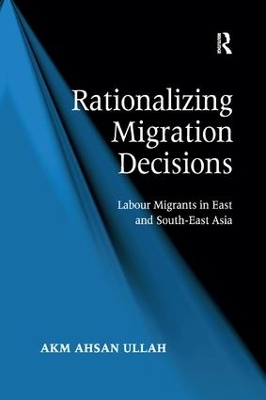 Rationalizing Migration Decisions - A K M Ahsan Ullah