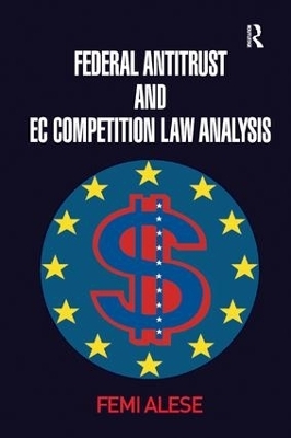Federal Antitrust and EC Competition Law Analysis - Femi Alese