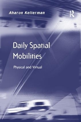 Daily Spatial Mobilities - Aharon Kellerman