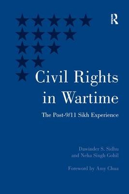 Civil Rights in Wartime - Dawinder S. Sidhu, Neha Singh Gohil