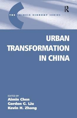 Urban Transformation in China - Gordon G. Liu