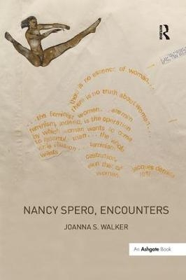Nancy Spero, Encounters - Joanna S. Walker