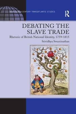Debating the Slave Trade - Srividhya Swaminathan
