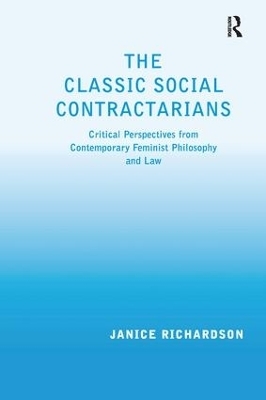 The Classic Social Contractarians - Janice Richardson