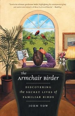The Armchair Birder - John Yow