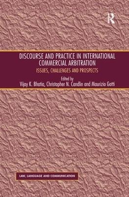 Discourse and Practice in International Commercial Arbitration - Christopher N. Candlin