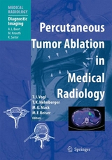 Percutaneous Tumor Ablation in Medical Radiology - 
