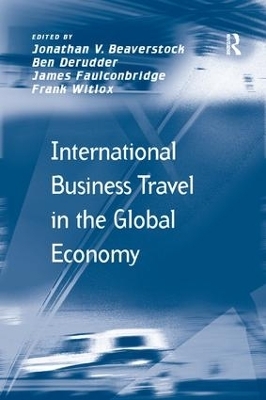 International Business Travel in the Global Economy - Ben Derudder, Frank Witlox