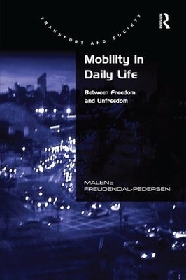 Mobility in Daily Life - Malene Freudendal-Pedersen