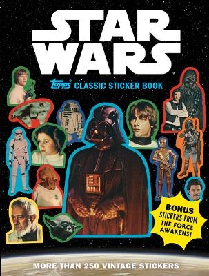 Star Wars Topps Classic Sticker Book -  The Topps Company,  Lucasfilm Ltd