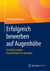 Erfolgreich bewerben auf Augenhöhe - Eberhardt Hofmann