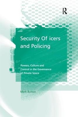 Security Officers and Policing - Mark Button