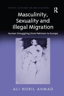 Masculinity, Sexuality and Illegal Migration - Ali Nobil Ahmad