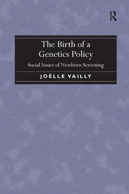 The Birth of a Genetics Policy - Joëlle Vailly