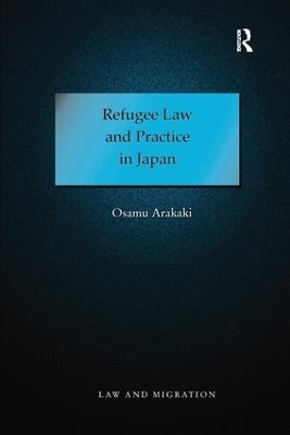 Refugee Law and Practice in Japan - Osamu Arakaki