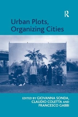 Urban Plots, Organizing Cities - Claudio Coletta