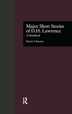 Major Short Stories of D.H. Lawrence - Martin F. Kearney