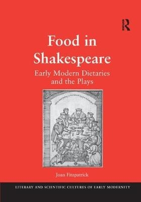 Food in Shakespeare - Joan Fitzpatrick