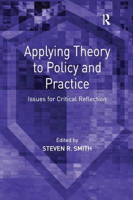 Applying Theory to Policy and Practice - 