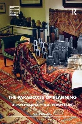 The Paradoxes of Planning - Sara Westin