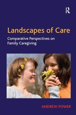 Landscapes of Care - Andrew Power