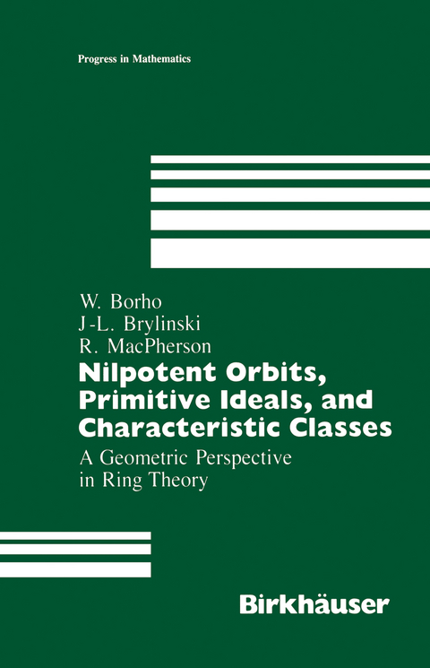Nilpotent Orbits, Primitive Ideals, and Characteristic Classes - Walter Borho, J.-L. Brylinski, R. MacPherson