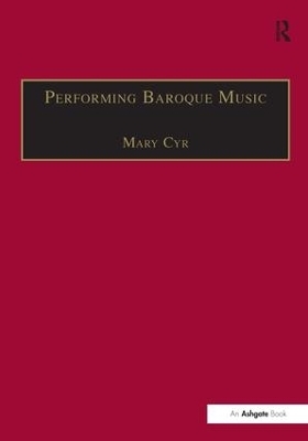 Performing Baroque Music - Mary Cyr