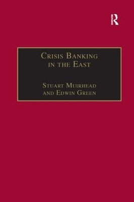 Crisis Banking in the East - Stuart Muirhead, Edwin Green