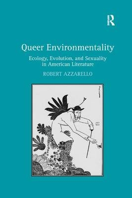 Queer Environmentality - Robert Azzarello