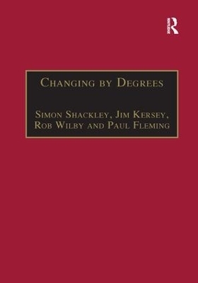 Changing by Degrees - Simon Shackley, Jim Kersey, Paul Fleming