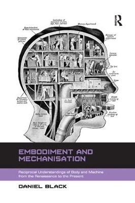Embodiment and Mechanisation - Daniel Black