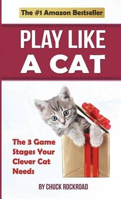 Play Like a Cat - Chuck Rockroad