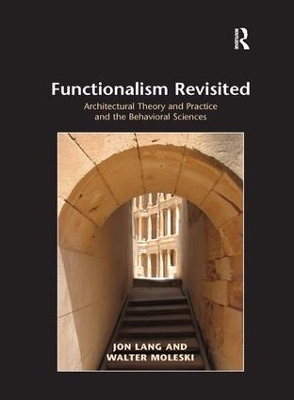 Functionalism Revisited - Jon Lang, Walter Moleski