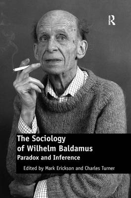 The Sociology of Wilhelm Baldamus - 