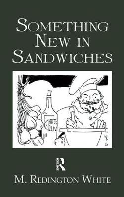 Something New In Sandwiches -  WHITE