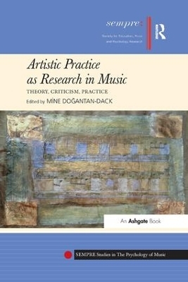 Artistic Practice as Research in Music: Theory, Criticism, Practice - 