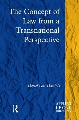 The Concept of Law from a Transnational Perspective - Detlef Von Daniels