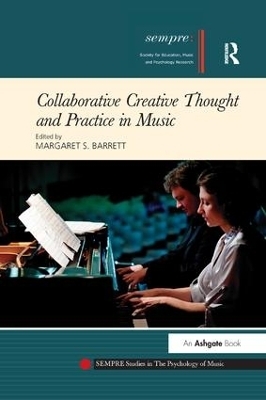 Collaborative Creative Thought and Practice in Music - 
