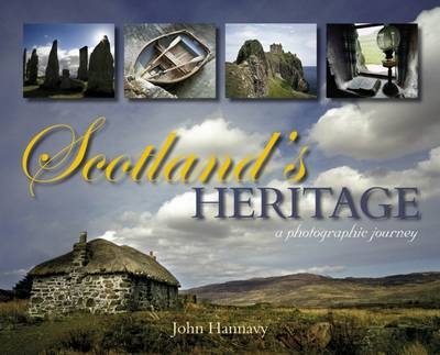Scotland's Heritage - John Hannavy