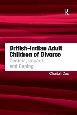British-Indian Adult Children of Divorce - Chaitali Das