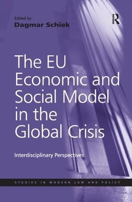 The EU Economic and Social Model in the Global Crisis - Dagmar Schiek
